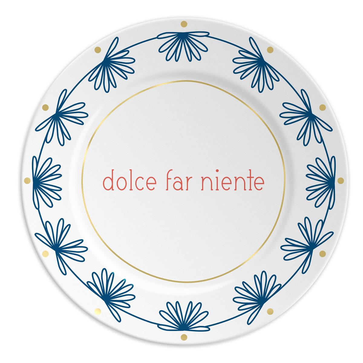 Piattino DOLCE FAR NIENTE