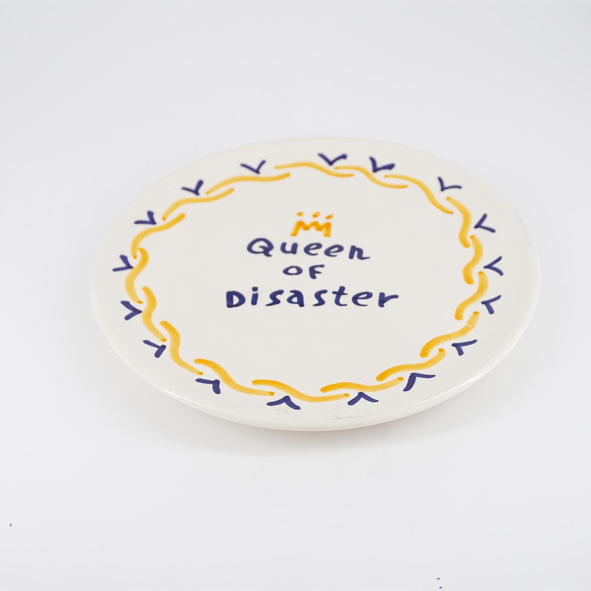 Piattino QUEEN OF DISASTER