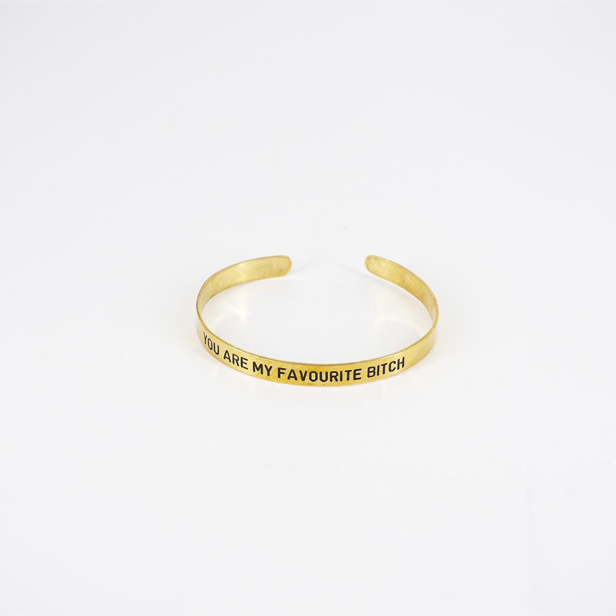 BERC SOPHIE BRACCIALE SOTTILEYOU ARE MY FAVOURITE BITCH