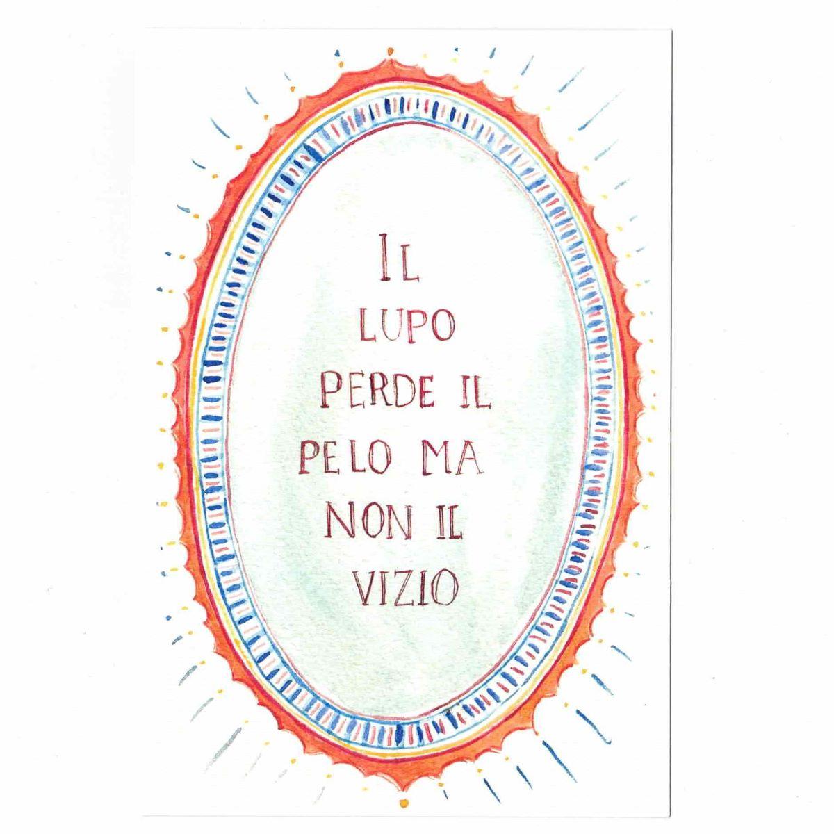Cartolina detti IL LUPO PERDE IL PELO MA NON IL VIZIO CARTOLINA DETTI IL LUPO.. CATERINA BERTA