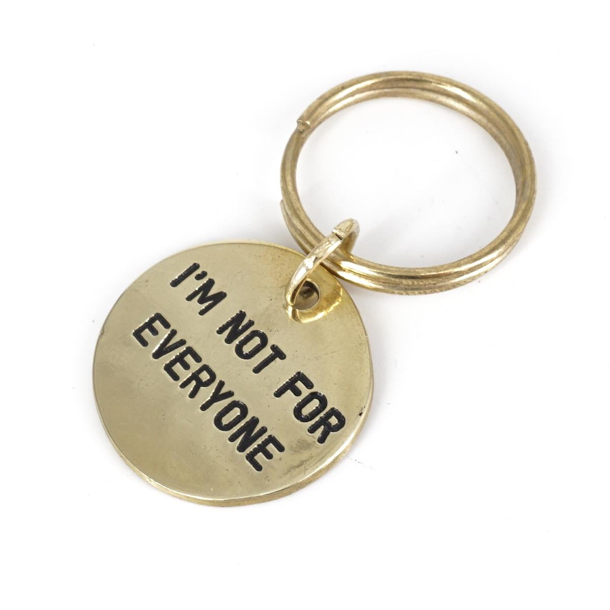 Portachiavi tondo I'M NOT FOR EVERYONE