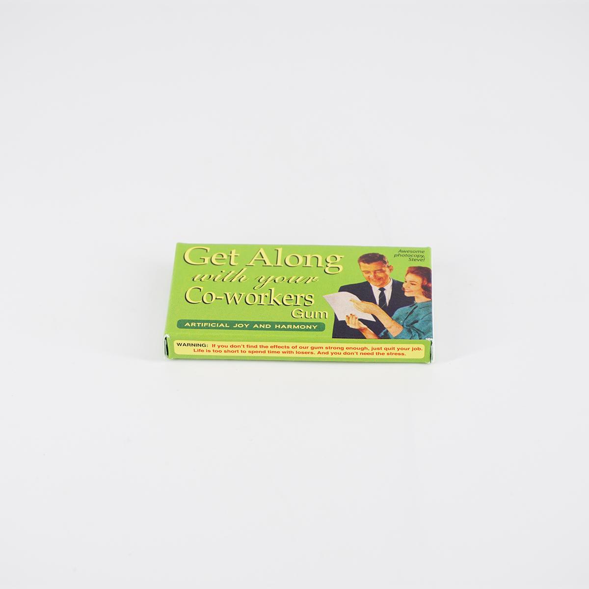 Gums Get along with your coworkers