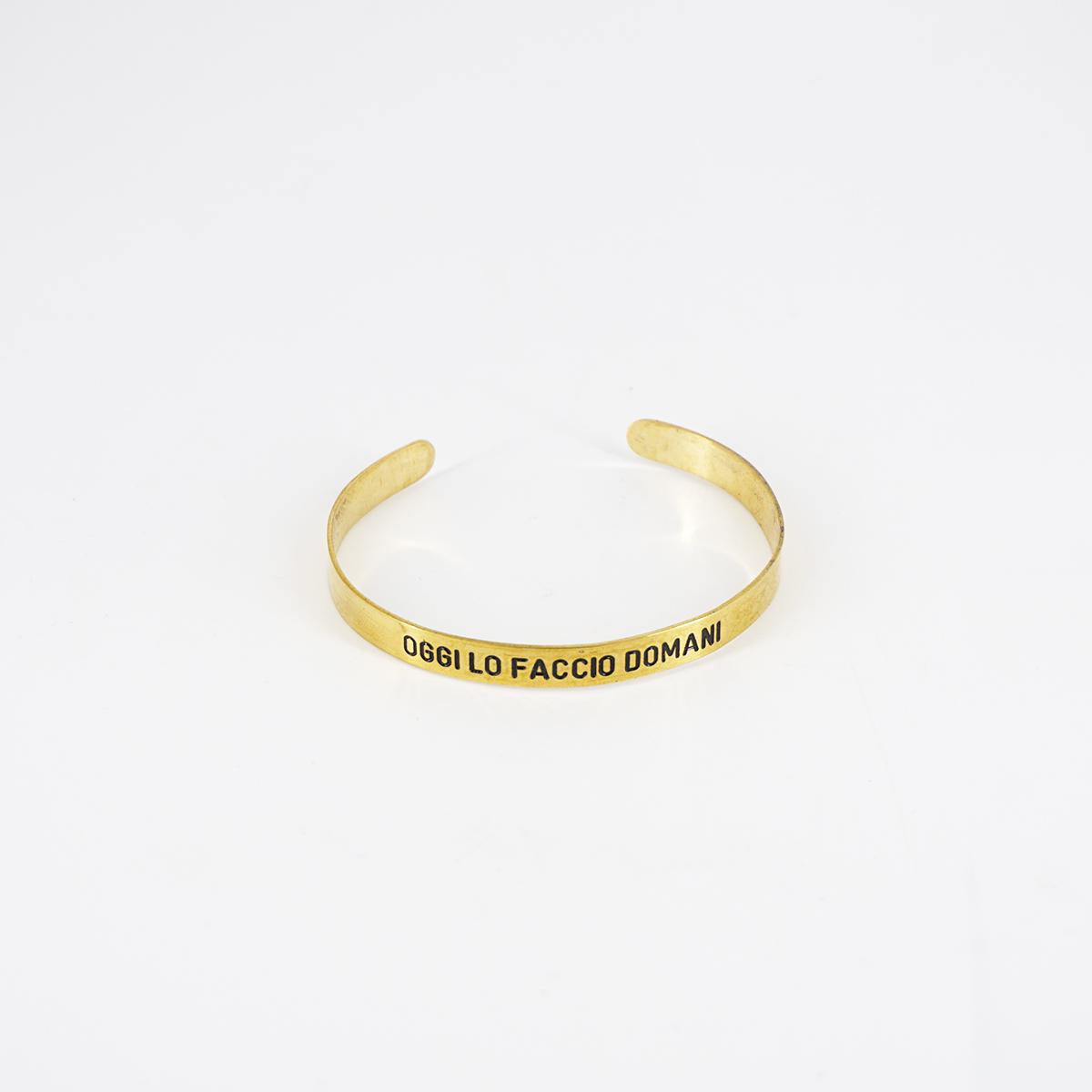 Bracciale fascia sottile OGGI LO FACCIO DOMANI