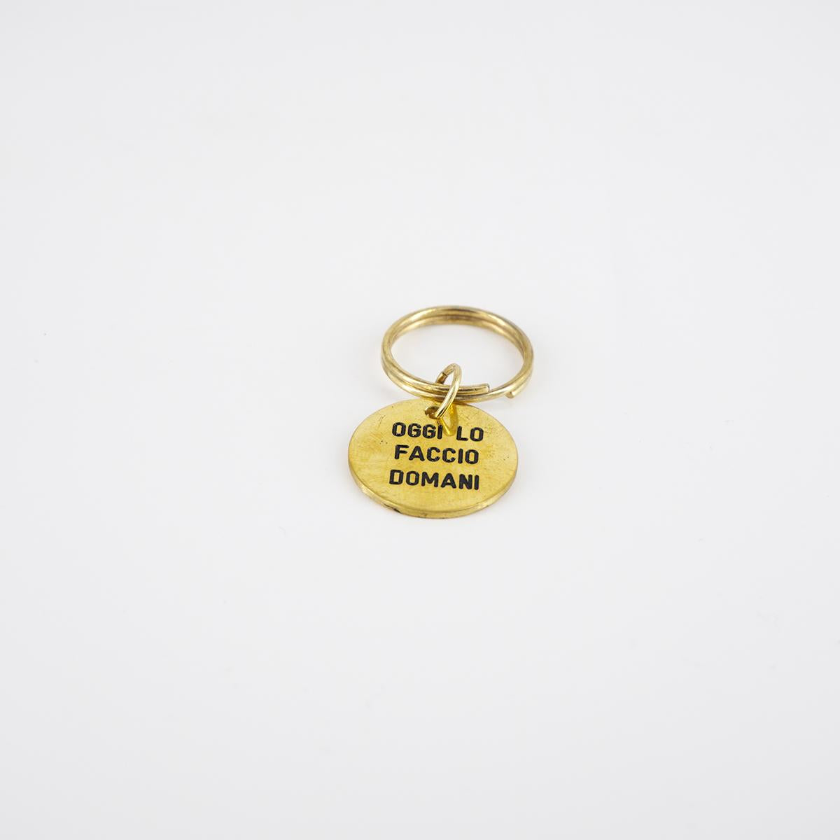 Round Keychain TODAY I'LL DO IT TOMORROW