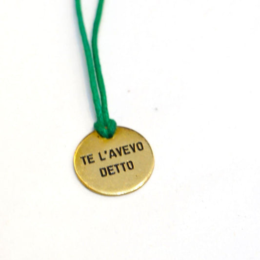 I TOLD YOU SO Medal Necklace