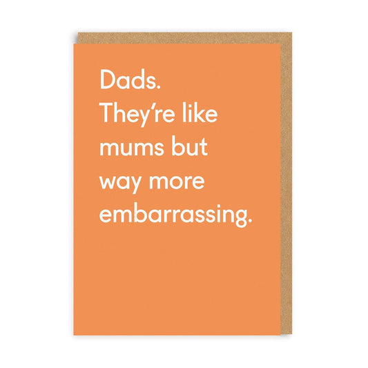 OHHDEER DADS EMBARASSING