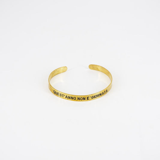 Bracciale fascia sottile QUEST'ANNO NON E' GIORNATA BRACCIALE SOTTILE QUESTANNO NON È GIORNATA BERC SOPHIE 