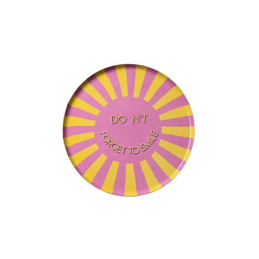 DON'T FORGET TO SMILE Round Tray
