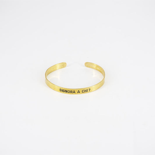 Bracciale fascia sottile SIGNORA A CHI?