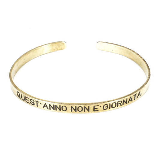 Bracciale fascia super sottile QUEST'ANNO NON è GIORNATA BRACCIALE SUPER SOTTILE QUESTANNO NON È GIORNATA BERC SOPHIE 