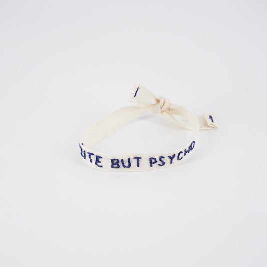 CUTE BUT PSYCHO white bracelet