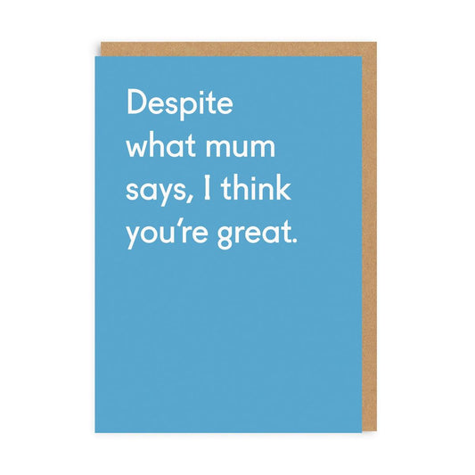OHHDEER DESPITE WHAT MUM SAYS