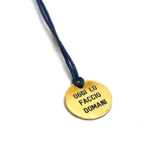 I'LL DO IT TOMORROW TODAY Medallion Necklace
