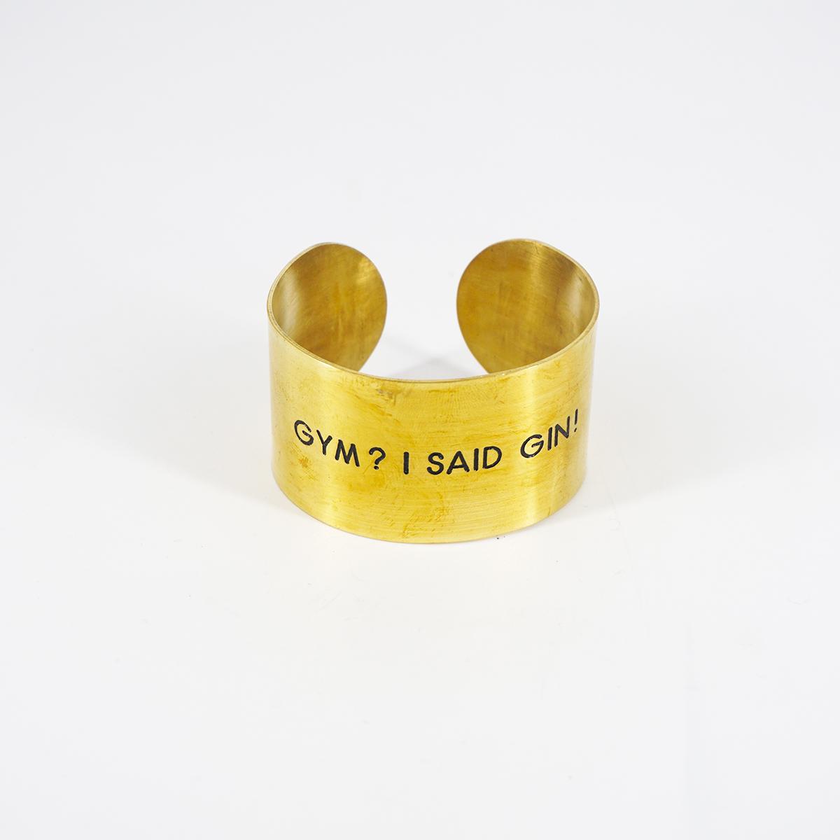 Bracciale fascia alta GYM? I SAID GIN!