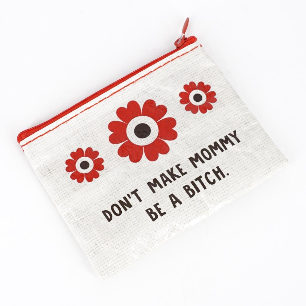 Portamonete DON'T MAKE MOMMY BE A BITCH MINI POCHETTE DONT MAKE MOMMY BE A BITC  BLUEQ 