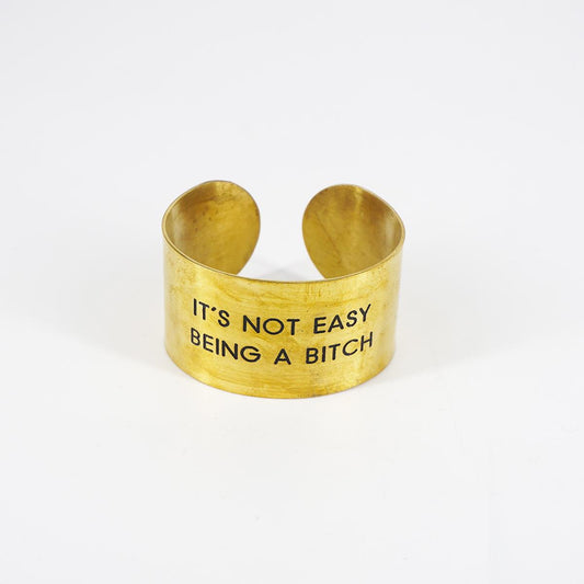 Bracciale fascia alta IT'S NOT EASY BEING A BITCH