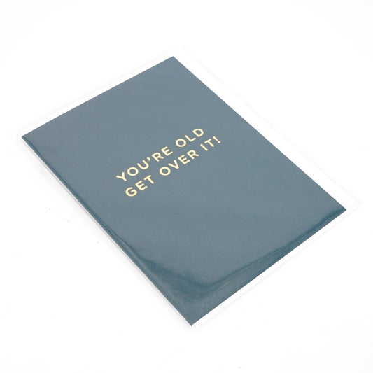 CARD YOU'RE OLD CARD YOURE OLD  BLUEQ 